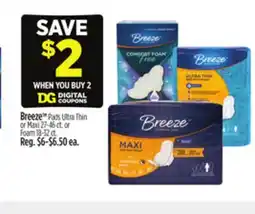 Dollar General BreezeTM TM Pads Ultra Thin or Maxi 27-46 ct. or Foam 18-32 ct offer