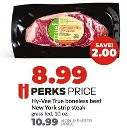 Hy-Vee Hy-Vee True boneless beef New York strip steak offer