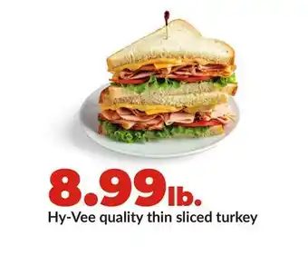 Hy-Vee Hy-Vee quality thin sliced turkey offer