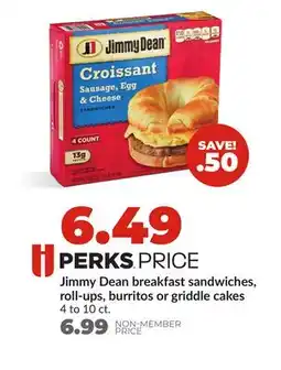 Hy-Vee Jimmy Dean breakfast sandwiches, roll-ups, burritos or griddle cakes offer