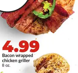 Hy-Vee Bacon wrapped chicken griller offer