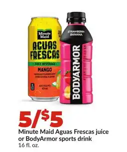Hy-Vee Minute Maid Aguas Frescas juice or BodyArmor sports drink offer