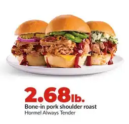 Hy-Vee Hormel Bone-in pork shoulder roast offer