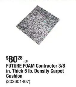 The Home Depot FUTURE FOAM Contractor 3/8 in. Thick 5 lb. Density Carpet Cushion offer