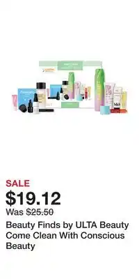 Ulta Beauty Beauty Finds by ULTA Beauty Come Clean With Conscious Beauty offer