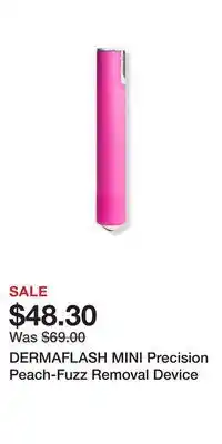 Ulta Beauty DERMAFLASH MINI Precision Peach-Fuzz Removal Device offer