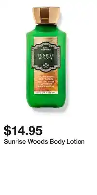 Bath & Body Works Sunrise Woods Body Lotion offer