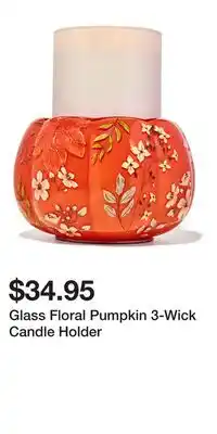 Bath & Body Works Glass Floral Pumpkin 3-Wick Candle Holder offer