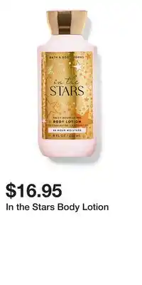 Bath & Body Works In the Stars Body Lotion offer