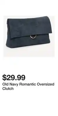 Old Navy Old Navy Romantic Oversized Clutch offer