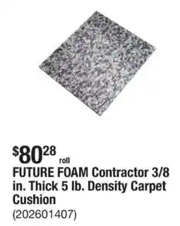 The Home Depot Future foam contractor 3/8 in. thick density carpet cushion offer