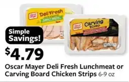 Fareway Oscar Mayer Deli Fresh Lunchmeat or Carving Board Chicken Strips offer
