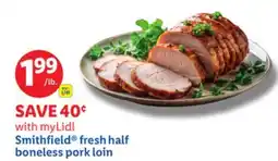 Lidl Smithfield fresh half boneless pork loin offer