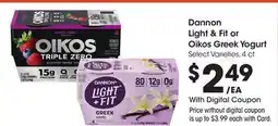 Ralphs Dannon Light & Fit or Oikos Greek Yogurt offer