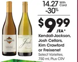 Ralphs Kendall-Jackson, Josh Cellars, Kim Crawford or Freixenet offer