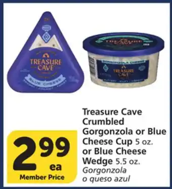 Vons Treasure Cave Crumbled Gorgonzola or Blue Cheese Cup 5 oz. or Blue Cheese Wedge 5.5 oz offer