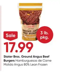 Stater Bros Stater Bros. Ground Angus Beef Burgers offer