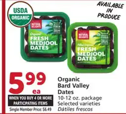 Albertsons Bard Valley Dates 10-12 oz. package Selected varieties offer