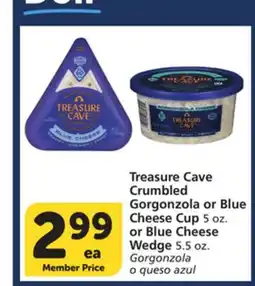 Albertsons Treasure Cave Crumbled Gorgonzola or Blue Cheese Cup 5 oz. or Blue Cheese Wedge 5.5 oz offer