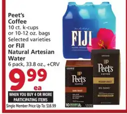 Albertsons Peet's Coffee 10 ct. k-cups or 10-12 oz. bags or FIJI Natural Artesian Water 6 pack, 33.8 oz offer