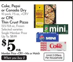 Pavilions Coke, Pepsi or Canada Dry 10 pack, 7.5 oz., or CPK Thin Crust Pizza 13.5-15.8 oz offer