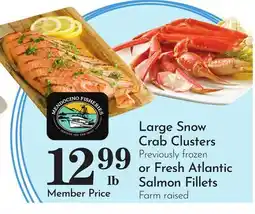 Pavilions Large Snow Crab Clusters Previously frozen or Fresh Atlantic Salmon Fillets offer