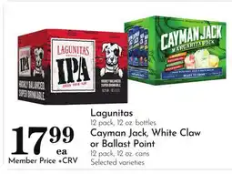 Pavilions Lagunitas 12 pack, 12 oz. bottles Cayman Jack, White Claw or Ballast Point 12 pack, 12 oz. cans offer