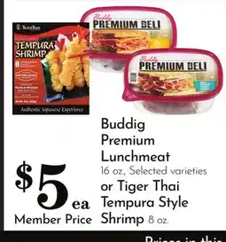 Pavilions Buddig Premium Lunchmeat 16 oz., Selected varieties or Tiger Thai Tempura Style Shrimp 8 oz offer