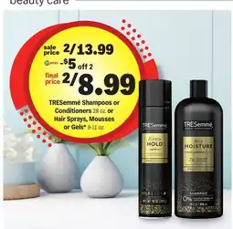 Meijer TRESemmé Shampoos or Conditioners 28 oz. or Hair Sprays, Mousses or Gels* 9-11 oz offer