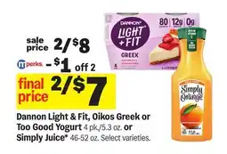 Meijer Dannon Light & Fit, Oikos Greek or Too Good Yogurt 4 pk./5.3 oz. or Simply Juice* & 46-52 oz offer