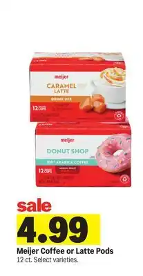 Meijer Meijer Coffee or Latte Pods offer