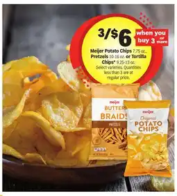 Meijer Meijer Potato Chips 7.75 oz., Pretzels 10-16 oz. or Tortilla Chips* 9.25-13 oz offer