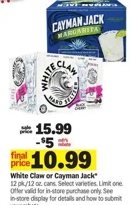 Meijer White Claw or Cayman Jack offer