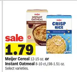 Meijer Meijer Cereal 12-15 oz. or Instant Oatmeal 8-10 ct./.98-1.51 oz offer