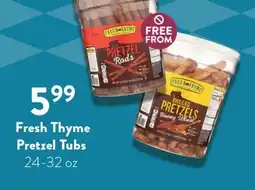 Fresh Thyme Fresh Thyme Pretzel Tubs offer
