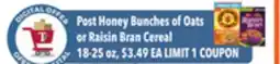 Tony’s Fresh Market Post Honey Bunches of Oats or Raisin Bran Cereal offer