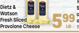 Tony’s Fresh Market Dietz & Watson Fresh Sliced Provolone Cheese offer