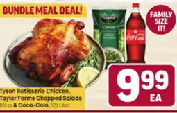Tony’s Fresh Market Tyson Rotisserie Chicken, Taylor Farms Chopped Salads 11.15 oz & Coca - Cola, 1.25 Liters offer