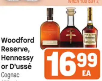 Tony’s Fresh Market Woodford, Reserve Hennessy or D' ussé Cognac offer