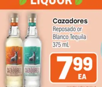 Tony’s Fresh Market Cazadores Reposado or Blanco Tequila offer