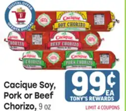 Tony’s Fresh Market Cacique Soy, Pork or Beef Chorizo offer