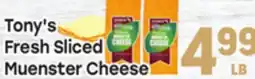 Tony’s Fresh Market Tony's Fresh Sliced Muenster Cheese offer