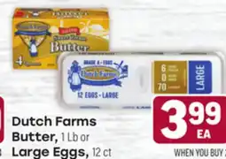 Tony’s Fresh Market Dutch Farms Butter, 1 Lb or Large Eggs Large 12 ct offer