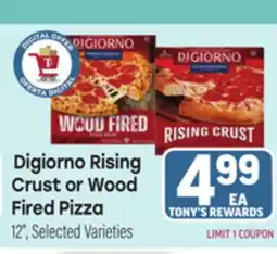 Tony’s Fresh Market Digiorno Rising Crust or Wood Fired Pizza offer