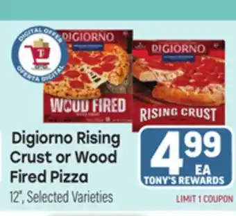 Tony’s Fresh Market Digiorno Rising Crust or Wood Fired Pizza offer