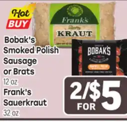 Tony’s Fresh Market Bobak's Smoked Polish Sausage or Brats 12 oz, Frank's Sauerkraut 32 oz offer
