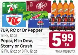 Tony’s Fresh Market 7UP, RC or Dr Pepper 18 Pk, 12 oz, Pepsi, Mtn Dew, Starry or Crush 12 Pk, 12 oz or 8 Pk, 12 oz offer