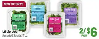 Tony’s Fresh Market Little Leaf Assorted Salads offer