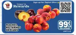 Tony’s Fresh Market PEACHES, NECTARINES OR PLUMS offer