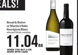 Mariano's Bread & Butter or Martin's Rake Sauvignon Blanc offer